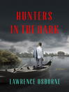 Cover image for Hunters in the Dark